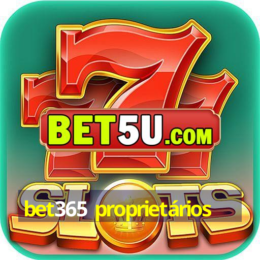 bet365 proprietários